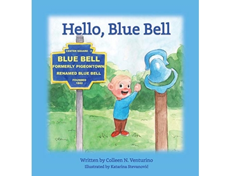 Livro Hello, Blue Bell de Colleen N Venturino (Inglês - Capa Dura)