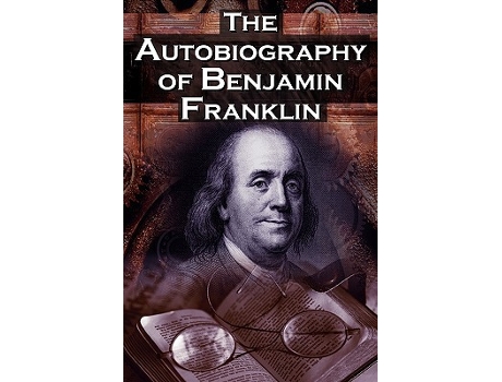 Livro Autobiography of Benjamin Franklin de Benjamin Franklin e Poor Richard (Inglês)
