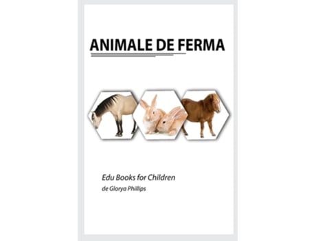 Livro Animale De Ferma De Glorya Phillips (romeno)