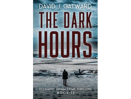 Livro The Dark Hours de David J Gatward (Inglês)