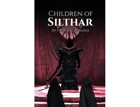 Livro Children of Silthar de Everett L R Asher (Inglês)