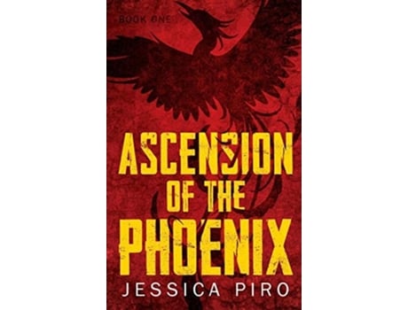 Livro Ascension Of The Phoenix De Jessica Piro (inglês - Capa Dura)