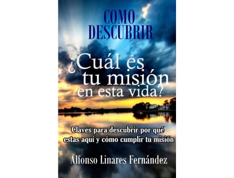Livro ¿Cuál es tu Misión en esta Vida? (Spanish Edition) Alfonso Linares Fernandez (Espanhol)