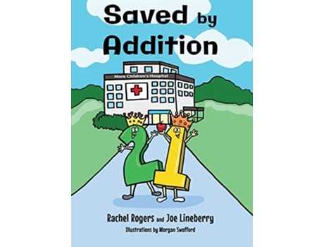 Livro Saved By Addition De Rachel Rogers E Joe Lineberry (inglês - Capa Dura)