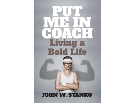 Livro Put Me In Coach de John W Stanko (Inglês)