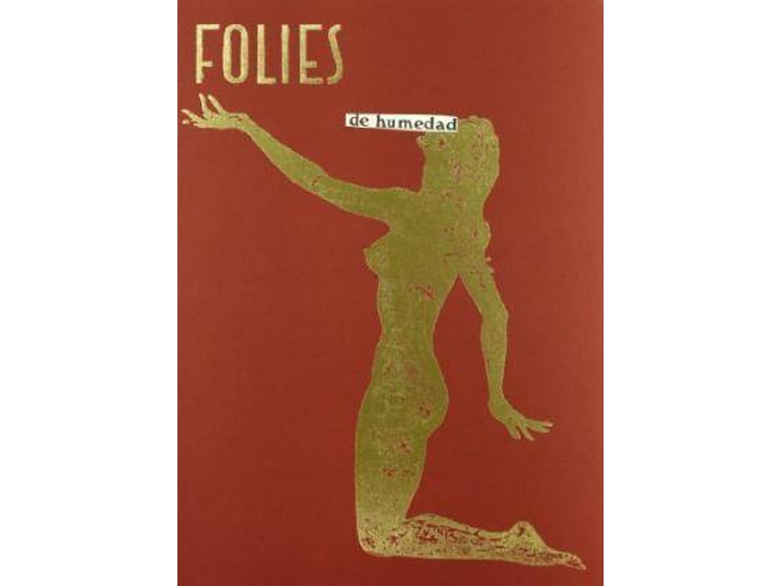 Livro Folies De Humedad, 1994-1996 de Jorge Galindo (Espanhol - Capa Dura)