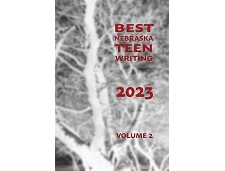 Livro Best Nebraska Teen Writing 2023, Volume 2 de Patricia Oman (Inglês)