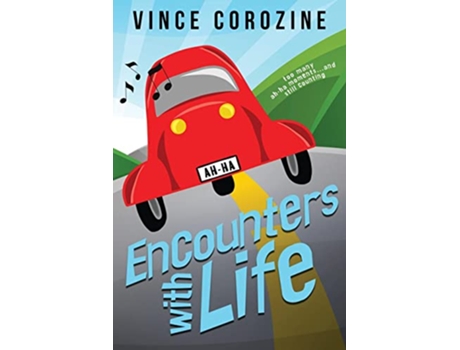 Livro Encounters with Life Too Many Ahha Moments and Still Counting de Vince Corozine (Inglês)