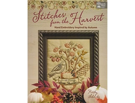 Livro Stitches from the Harvest de Kathy Schmitz (Inglês)