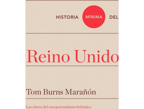 Livro Historia Mínima Del Reino Unido de Tom Burns Marañón (Espanhol)