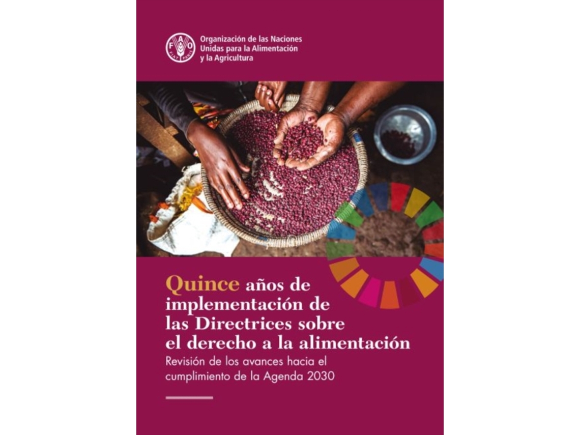 Livro Fifteen Years Implementing the Right to Food Guidelines de Food And Agriculture Organization Of The United Nations (Espanhol)