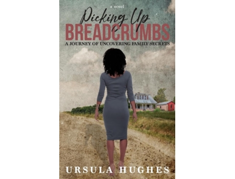Livro Picking Up Breadcrumbs A Journey of Uncovering Family Secrets de Ursula Hughes (Inglês)