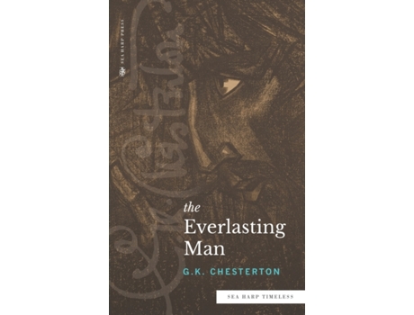 Livro The Everlasting Man (Sea Harp Timeless series) G.K. Chesterton (Inglês)