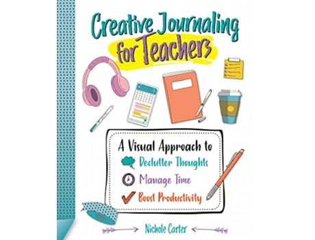 Livro Creative Journaling for Teachers de Nichole Carter (Inglês)
