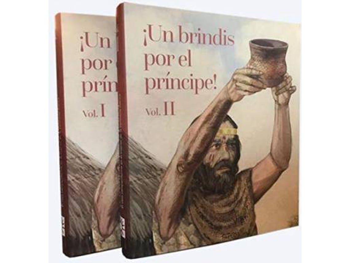 Livro ¡Un Brindis Por El Príncipe! El Vaso Campaniforme En El Interior De La Península Ibérica de Germán Delibes de Castro| Miguel Elisa Guerra Doce Elias Khoury (Espanhol - Capa Dura)