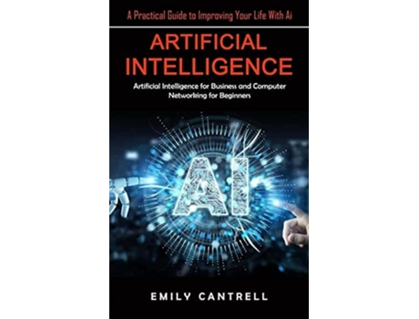 Livro Artificial Intelligence De Emily Cantrell (inglês)