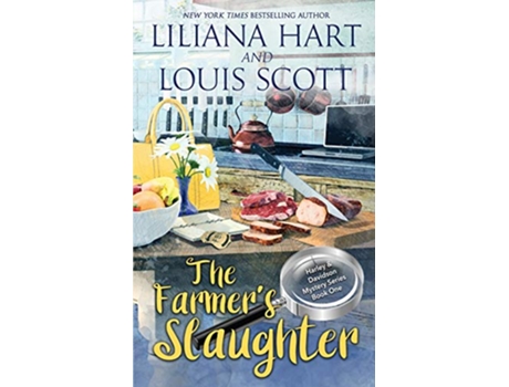 Livro The Farmers Slaughter Book 1 A Harley and Davidson Mystery de Liliana Hart e Louis Scott (Inglês)