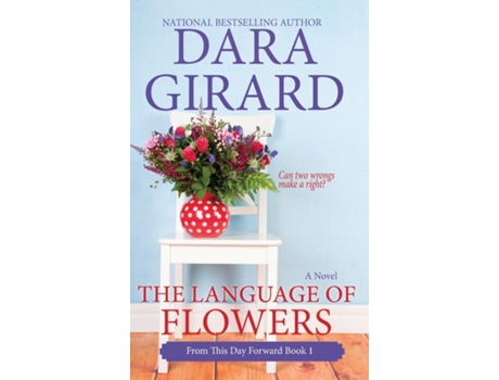 Livro The Language Of Flowers De Dara Girard (inglês)