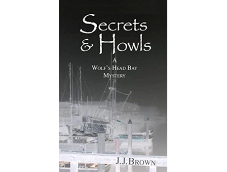 Livro Secrets Howls de J J Brown (Inglês)