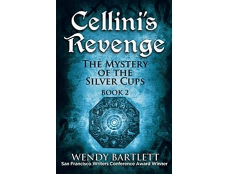 Livro Cellinis Revenge The Mystery of the Silver Cups Book 2 de Wendy Bartlett (Inglês)