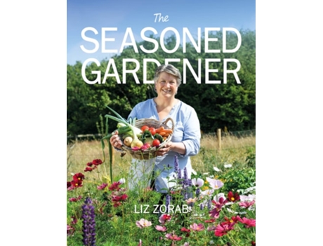 Livro The Seasoned Gardener de Liz Zorab (Inglês)