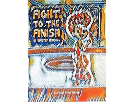 Livro Fight To The Finish Coloring Book De Timothy D Mitchell (inglês)