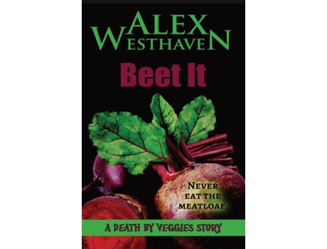 Livro Beet It De Alex Westhaven (inglês)