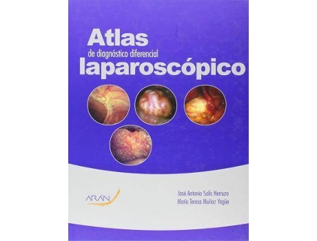 Livro Atlas De Diagnã³Stico Diferencial Laparoscã³Pico de María Teresa Muã±Oz Yagã¼E| Jose Antonio Solã\Xads Herruzo (Espanhol)