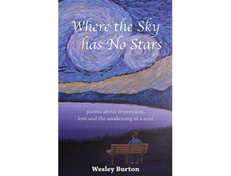 Livro Where the Sky has No Stars de Wesley Burton (Inglês)