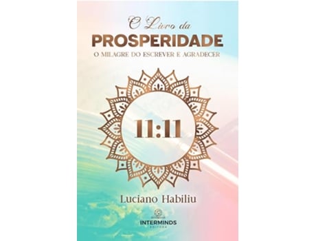 Livro O Livro Da Prosperidade O Milagre Do Escrever E Agradecer de Luciano Habiliu (Português)