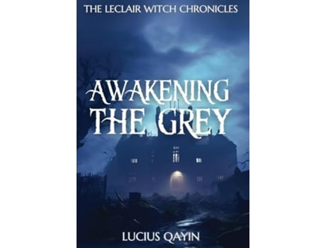 Livro Awakening the Grey de Lucius Qayin (Inglês)