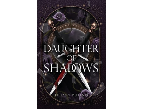 Livro Daughter of Shadows de Tiffany Putenis (Inglês - Capa Dura)