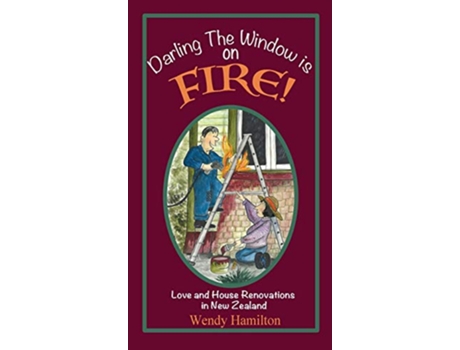 Livro Darling the Window is on Fire de Wendy Hamilton (Inglês)