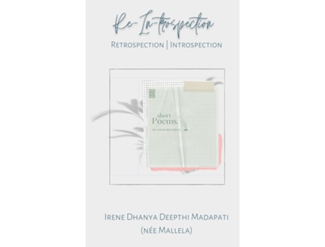 Livro RE-IN-trospection Retrospection. Introspection. de Irene Madapati (Inglês)