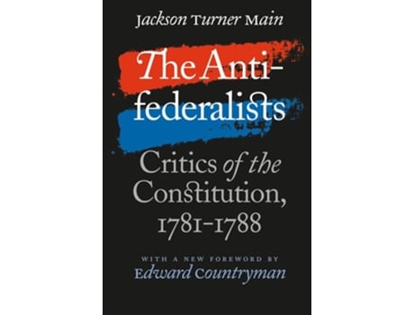 Livro The Antifederalists De Jackson Turner Main (inglês)