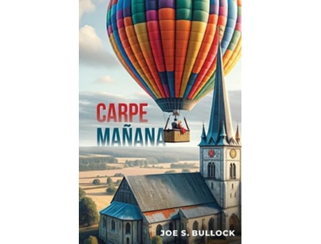 Livro Carpe Manana de Joe S Bullock (Inglês)