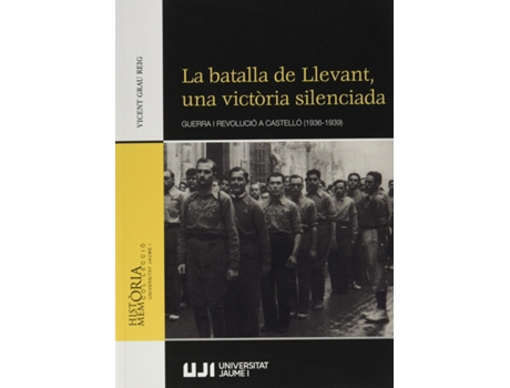 Livro La Batalla De Llevant, Una Victòria Silenciada de Vicent Grau Reig (Valenciano)