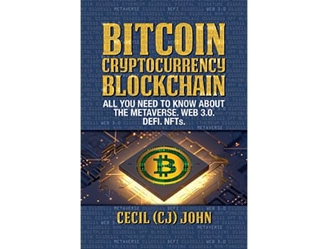Livro Bitcoin Cryptocurrency Blockchain de CJ Cecil John (Inglês)