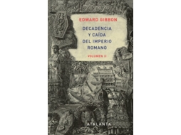 Livro Decadencia Y Caída Del Imperio Romano Da Editorial Atalanta Editorial De Edward Gibbon (espanhol - Capa Dura)