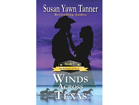 Livro Winds Across Texas The Bellamys of Texas de Susan Yawn Tanner (Inglês)