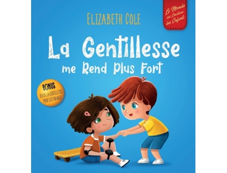 Livro La Gentillesse Me Rend Plus Fort De Elizabeth Cole (francês - Capa Dura)