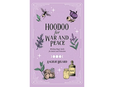 Livro Hoodoo for War and Peace de Angelie Belard (Inglês)