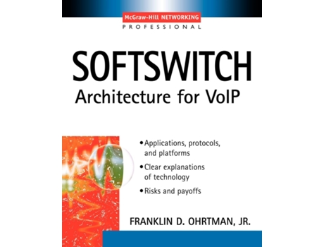 Livro Softswitch Architecture For Voip De Frank Ohrtman (inglês)