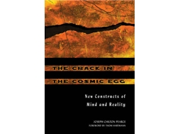Livro The Crack in the Cosmic Egg de Joseph Chilton Pearce e Thom Hartmann (Inglês)