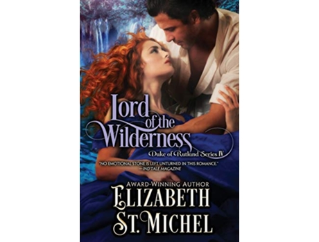 Livro Lord of the Wilderness Duke of Rutland Series IV de Elizabeth St Michel (Inglês)