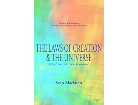 Livro The Laws of Creation and The Universe A Special Gift for Mankind de Sean Maclaren (Inglês)