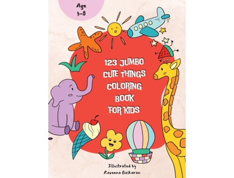 Livro 123 Jumbo Cute Things Coloring Book de Raveena Baskaran (Inglês)