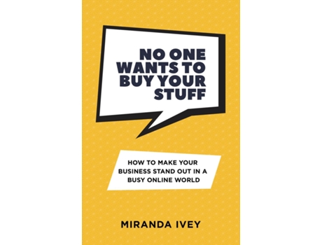 Livro No One Wants To Buy Your Stuff De Miranda Ivey (inglês)