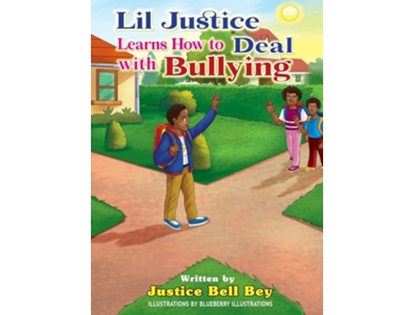 Livro Lil Justice Learns How to Deal with Bullying de Justice Bell Bey (Inglês - Capa Dura)