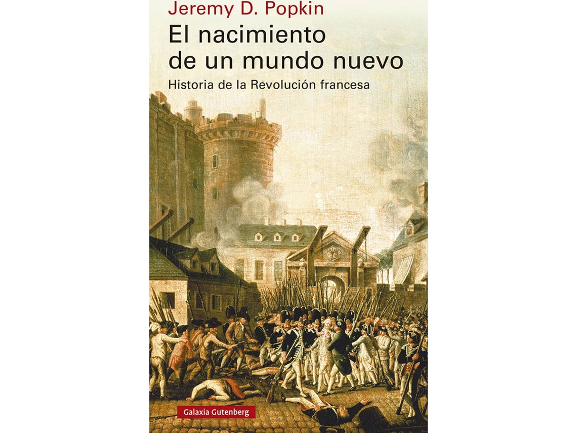 Livro El Nacimiento De Un Mundo Nuevo de Jeremy D Popkin (Espanhol - Capa Dura)